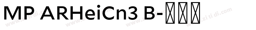 MP ARHeiCn3 B字体转换